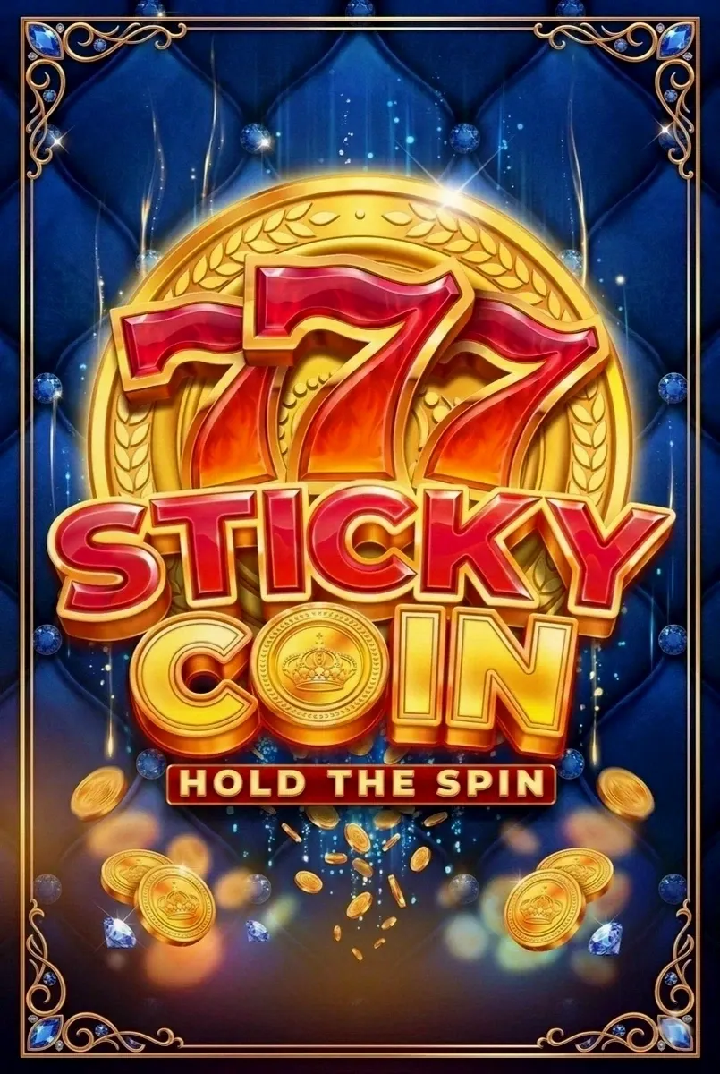 777 sticky coin hold the spin